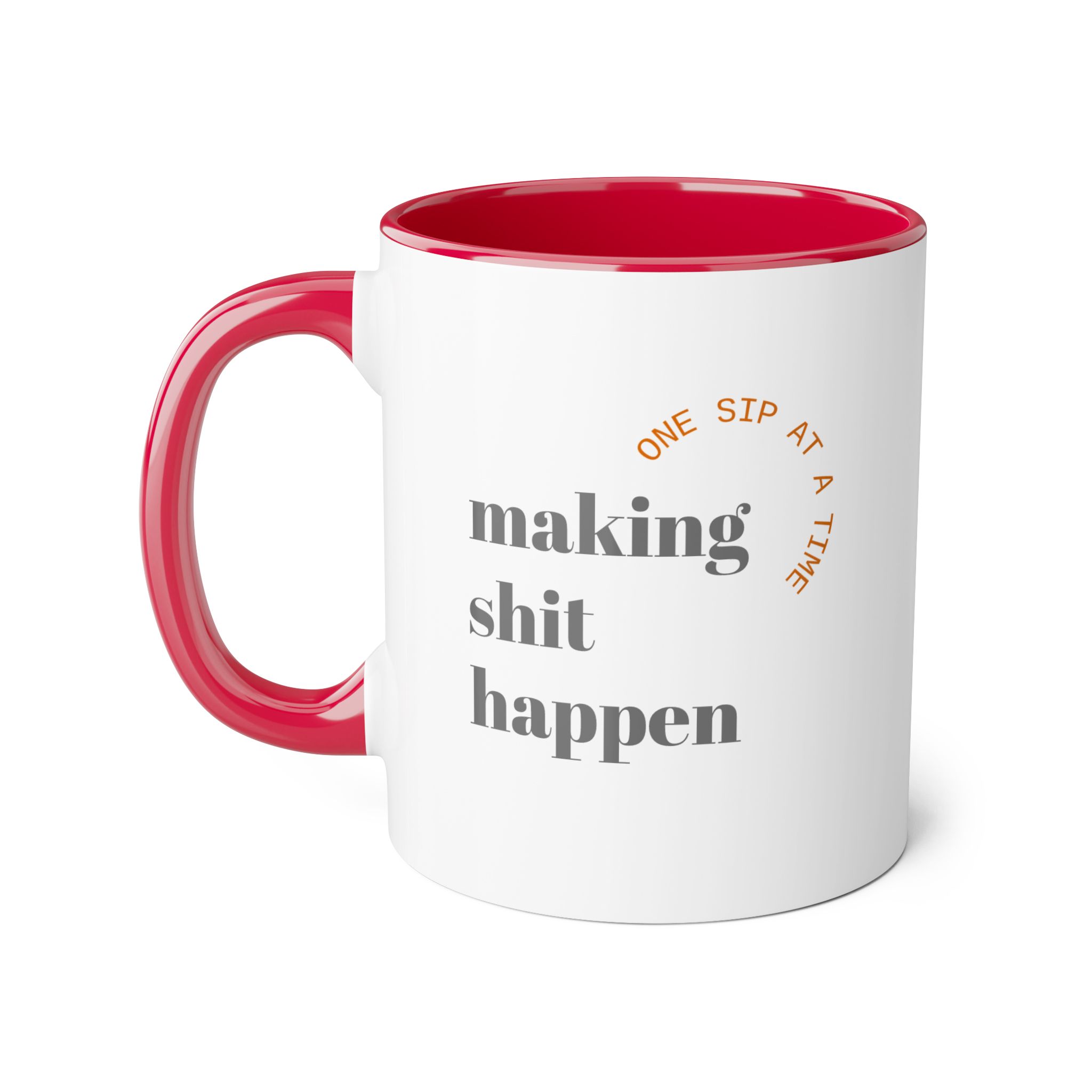 Making Shit Happen Ceramic Mug, 5 color choices - Image 8