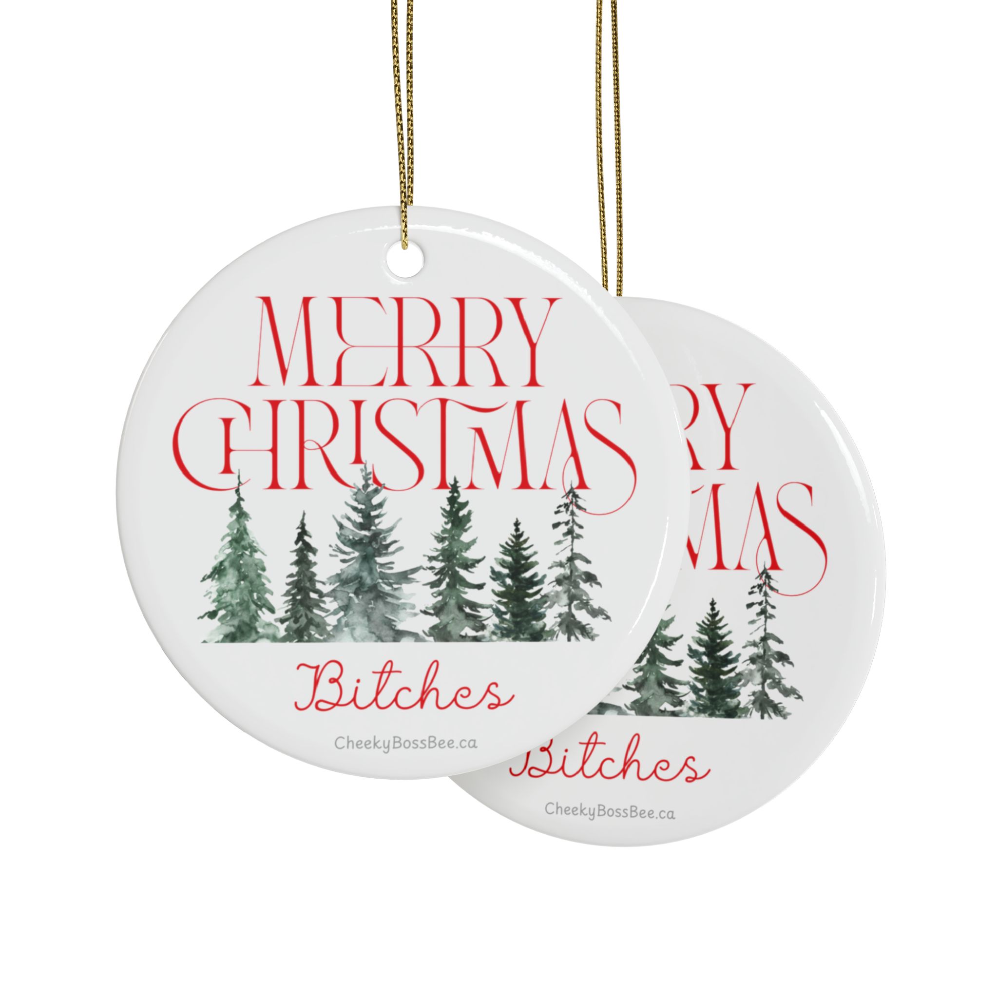 Merry Christmas Bitches Ceramic Christmas Ornament, white, circular - Image 3