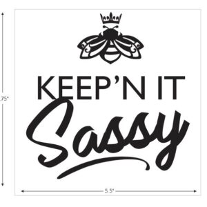 "Keep'n It Sassy" Vinyl Decal – Cheeky Boss Bee Motivation Sticker for Laptops, Vehicles & Mirrors