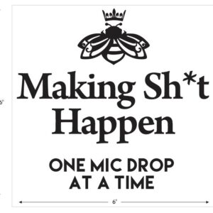 "Making Sh*t Happen" Vinyl Decal – Cheeky Boss Bee Motivation Sticker for Laptops, Vehicles & Mirrors