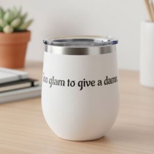 Too glam to give a damn