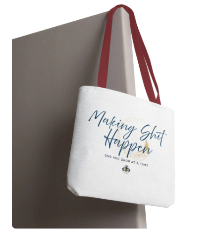 Making Shit Happen Tote