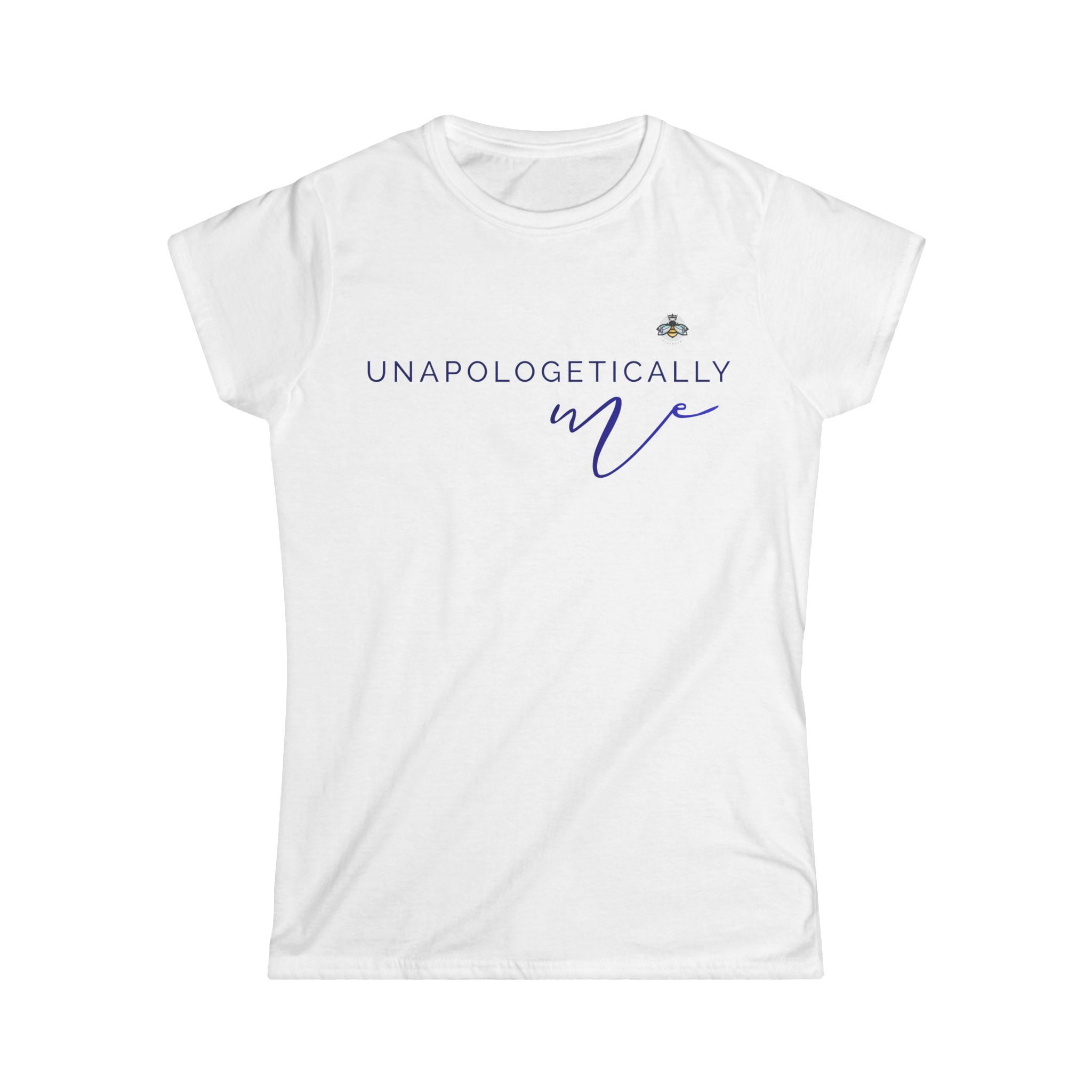 Unapologetically Me | Sassy Inspirational 2 Sided Tee | Cheeky Boss Bee Soft Semi Fitted Cotton Shirt - Image 2